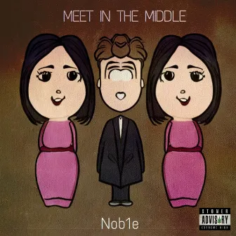 Meet in the Middle by Nob1e