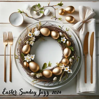 Easter Sunday Jazz 2024 by Easter Worship