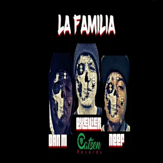 La Familia by EXEVIER