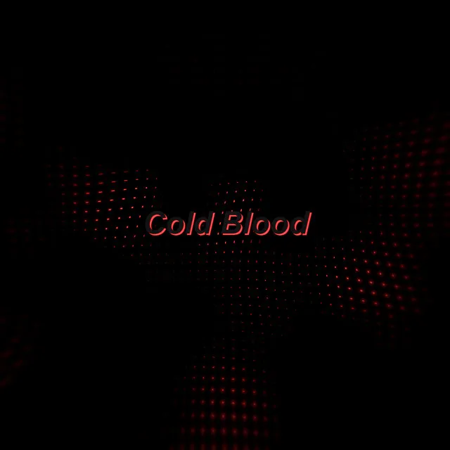 Cold Blood