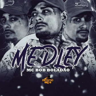 Medley Mc Bob Boladão by DJ HB