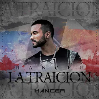 La Traición by Hancer