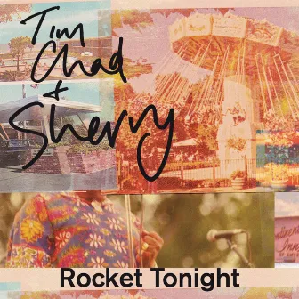 Rocket Tonight by Tim, Chad and Sherry