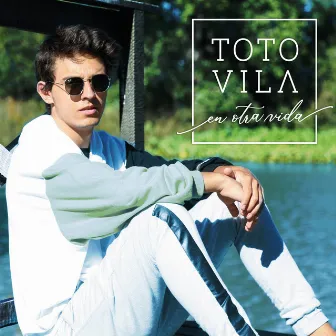 En Otra Vida by Toto Vila