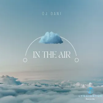 In The Air by DJ Dani