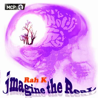 Jmagine The Real by Rah K