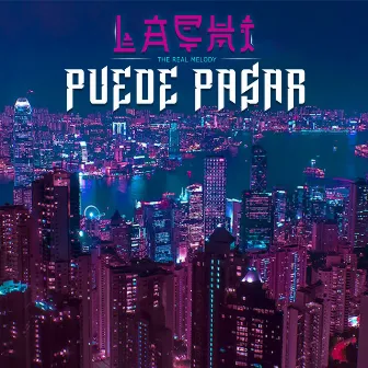 Puede Pasar by Lachi The Real Melody