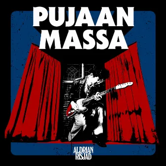 Pujaan Massa by Aldrian Risjad