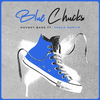 Blue Chucks by Movmnt Band