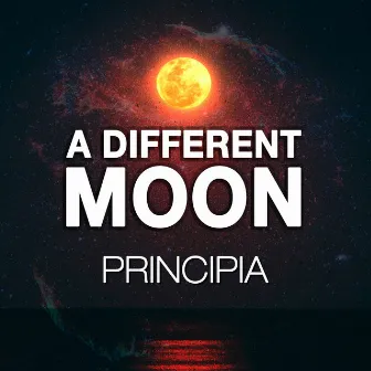 A Different Moon by Principia