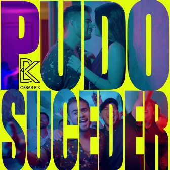 Pudo Suceder by Cesar BK