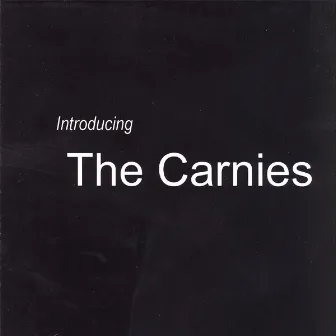 Introducing The Carnies by The Carnies