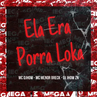 ELA ERA PORRA LOKA by MC MENOR BRECK