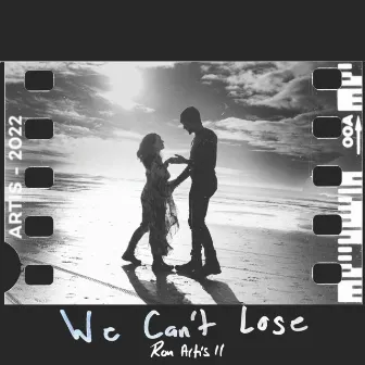 We Can't Lose by Ron Artis II