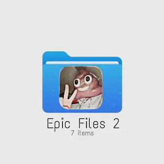 Epic Files 2 by Lil Radio