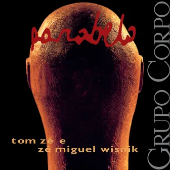 Parabelo (Trilha Sonora Original do Espetáculo do Grupo Corpo) by Tom Zé