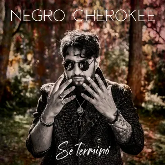 Se Terminó by Negro Cherokee