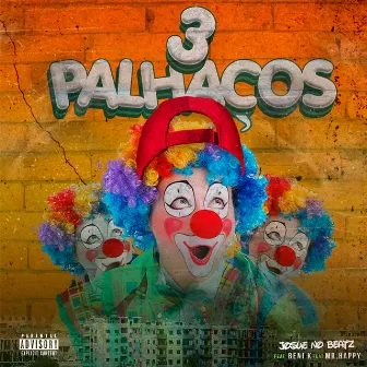 3 PALHAÇOS by Josué No Beatz