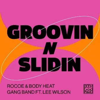 Groovin N Slidin by Rocoe