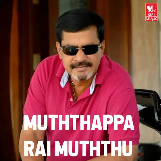 Muththappa Rai Muththu