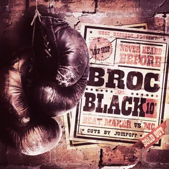 Broc Vs Black 10 by Broc