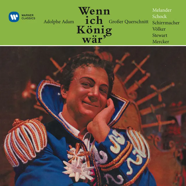 WENN ICH EIN KÖNIG WÄR' · Oper in 3 Akten (Auszüge) - gesungen in deutscher Sprache, Erster Akt: - Kenn' nicht ihren Stand, ihren Namen