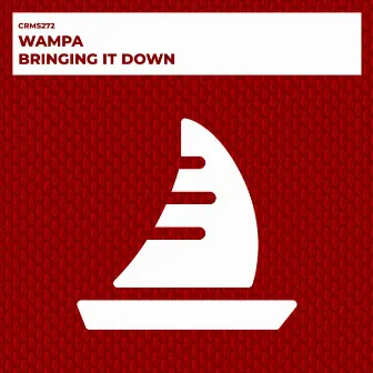 Bringing It Down by Wampa