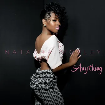 Anything (Clean) by Natasha Mosley