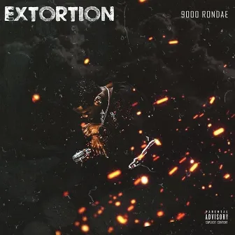 Extortion by 9000 Rondae