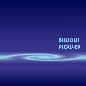 Flow EP by Blusoul