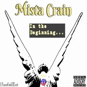 In the Beginning by Mista Crain