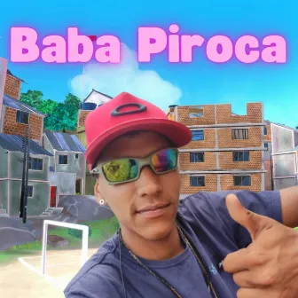 Baba Piroca by Mc AndréZinho Original