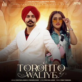 Toronto Waliye by Tanishq Kaur