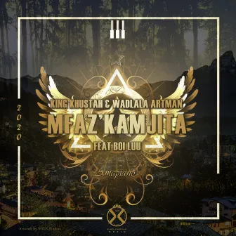 Mfaz'kamjita by King Khustah