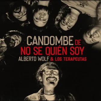 Candombe del No Sé Quién Soy by Alberto Wolf