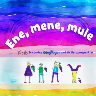 Ene, mene, mule by Kat