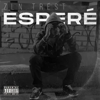 Esperé by Zln Trest