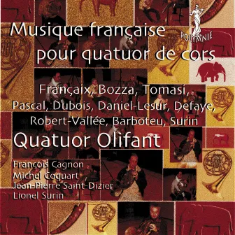 Musique française pour quatuor de cors by Quatuor Olifant