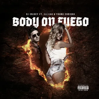 Body on Fuego by DJ EnJoey