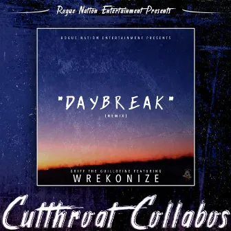 Daybreak by Griff The Guillotine