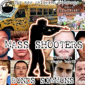 Mass shooters (Radio Edit) by Bonds Simmons