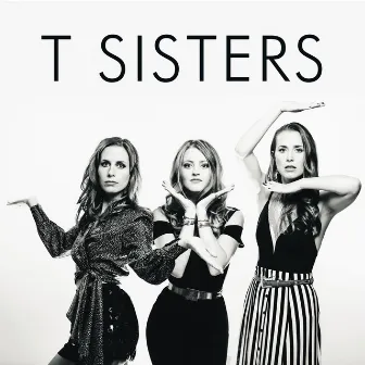 T Sisters by T Sisters