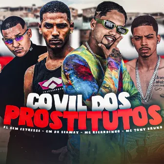 Covil dos Prostitutos by CM da Seaway