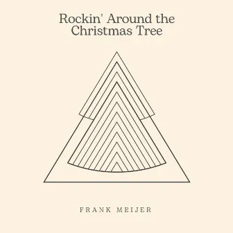 Rockin' Around the Christmas Tree by Frank Meijer