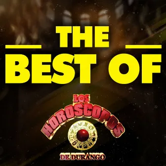 THE BEST OF by Los Horóscopos De Durango