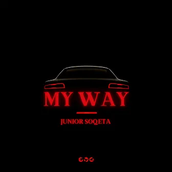 My Way by Junior Soqeta