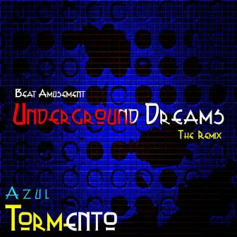 Underground Dreams by Beat Amusement