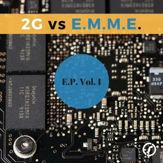 E.P. Vol. 1 (2G Vs. E.M.M.E.) by 2g