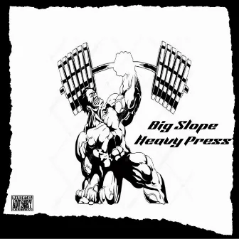 Heavy Press by Big Slope