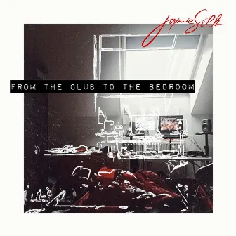 From the Club to the Bedroom by Jaymie Silk